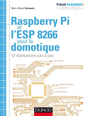 cover image of Raspberry Pi et l'ESP 8266 pour la domotique